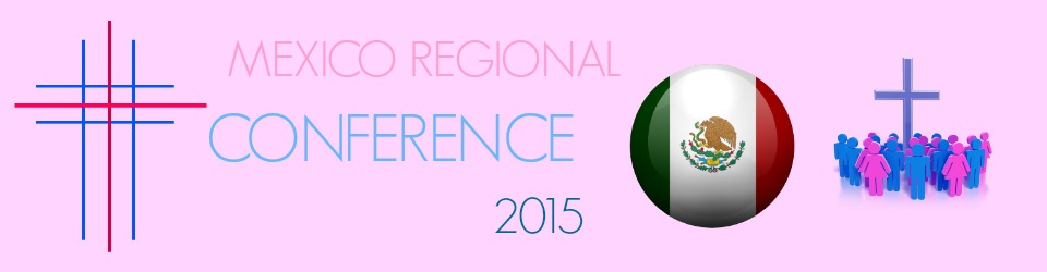 2015 Mexico Region Conference