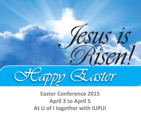 U of I and IUPUI Easter Conference