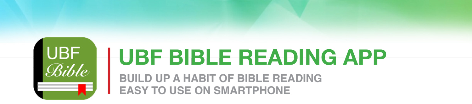 UBF Bible Reading App is now Available on Mobile and Desktop  