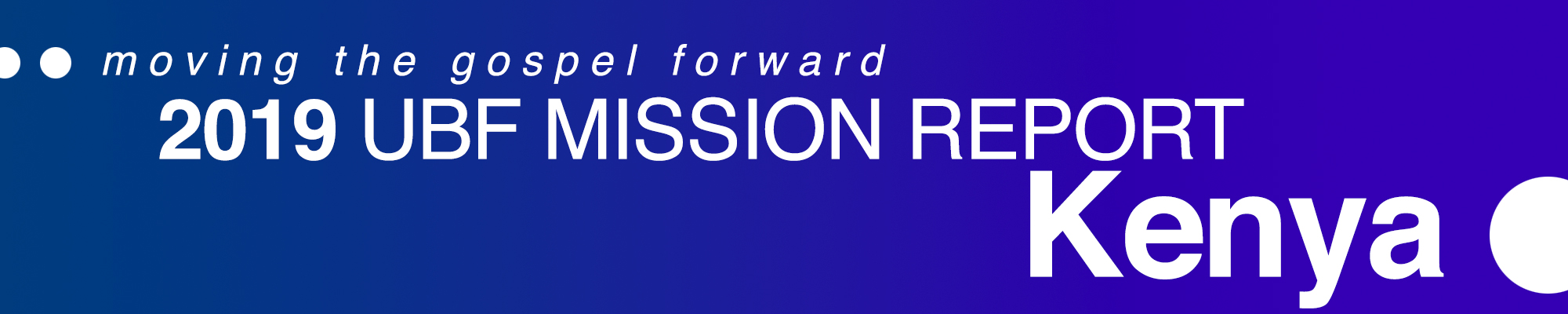 (2019 MISSION REPORT / Kenya, Africa) - "Spur One Another on to Love and Good Deeds!"