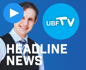 (UBF TV HEADLINE NEWS) 2021 January to April / World Mission Report & Worldwide News