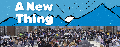 (CANADA) “See, I Am Doing a New Thing!” 2025 Canada Summer Bible Conference