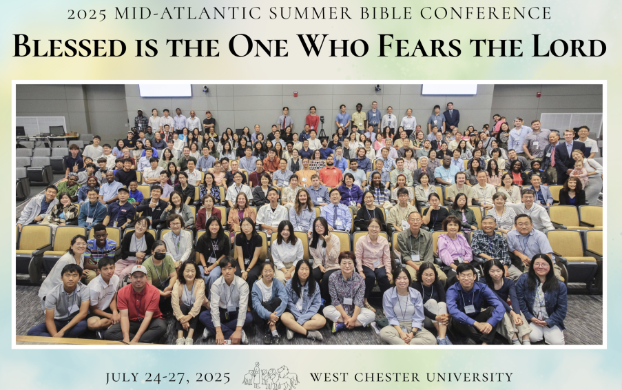 (USA) “Blessed Is the One who Fears the Lord” 2025 Mid-Atlantic Summer Conference