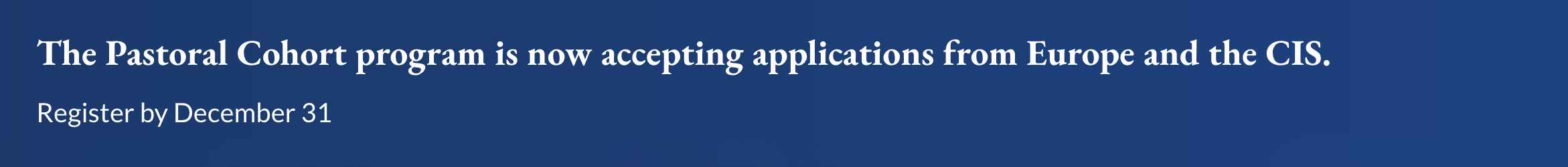 (HQ) Registration for Pastoral Cohort for Europe Closes December 31, 2025