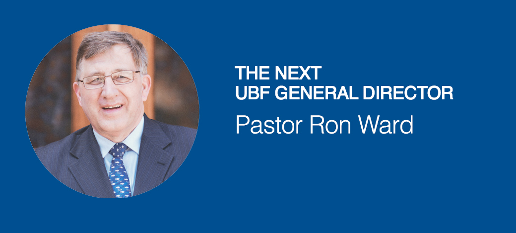 (HQ) Pastor Ron Ward (Chicago, USA) Has been Elected as the Next UBF General Director for the Next Four Years (August 2026–August 2030).