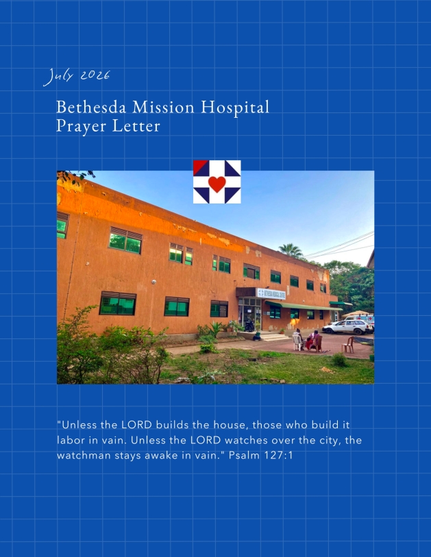 (UGANDA) Bethesda Mission Hospital Prayer Letter