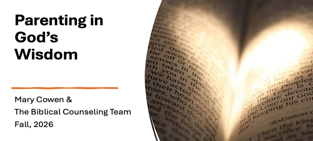 (NEW WEW TRACK) Parenting in God's Wisdom Starts September 19! Register Today