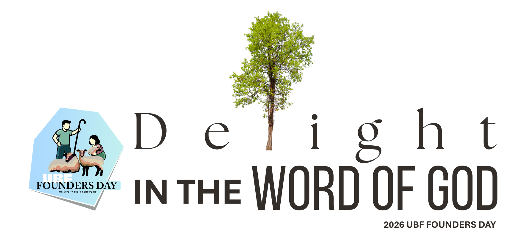 (HQ) 2026 UBF Founders Day "Delight in the Word of God" 10/2/2026