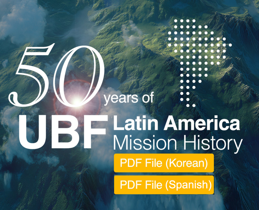 50 Years of UBF Latin America Mission History