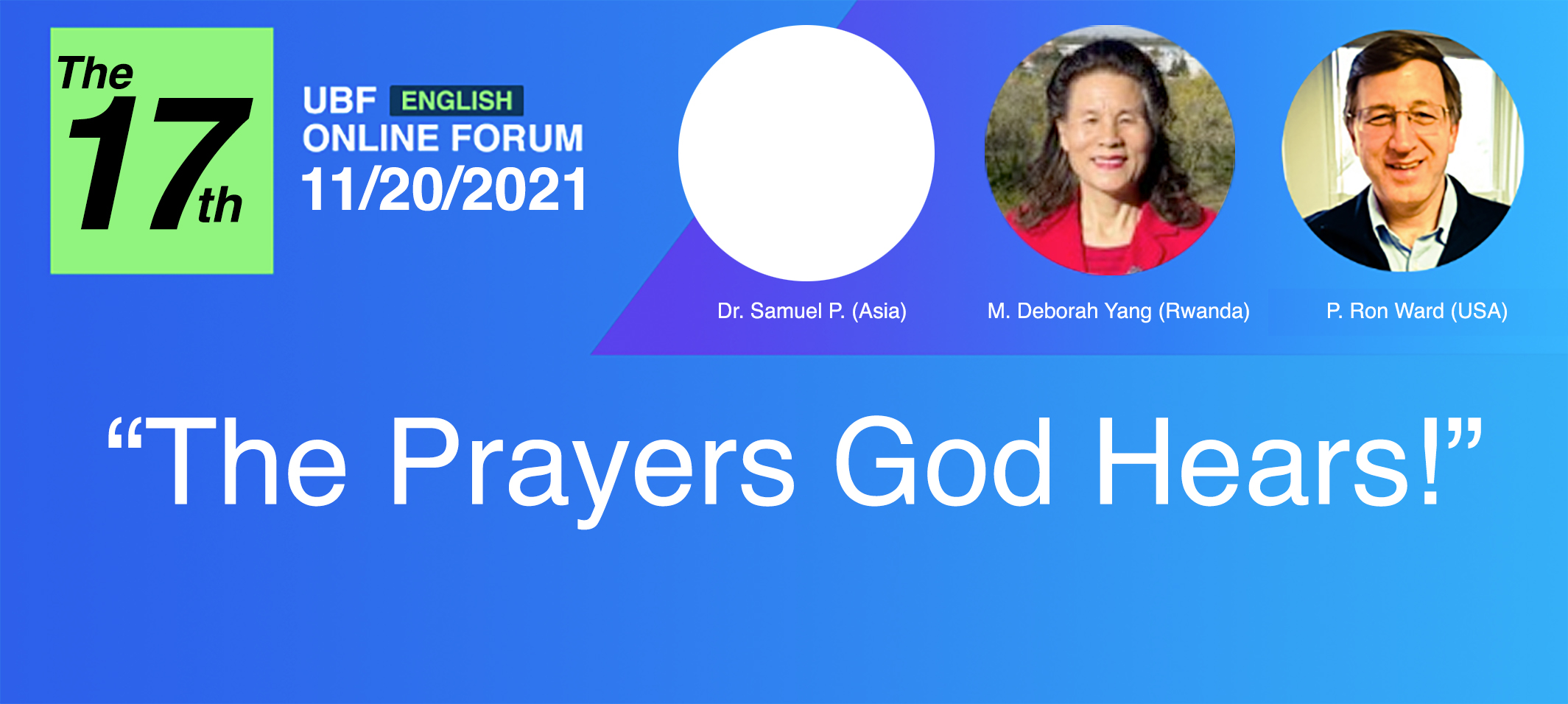 The 17th English Forum, "The Prayers God Hears."